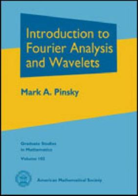 Introduction to Fourier Analysis and Wavelets