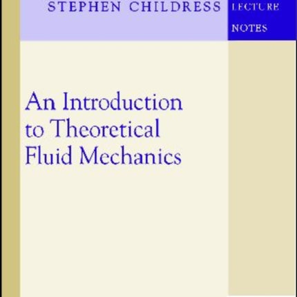 An Introduction to Theoretical Fluid Mechanics