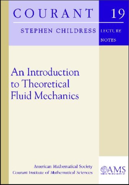 An Introduction to Theoretical Fluid Mechanics