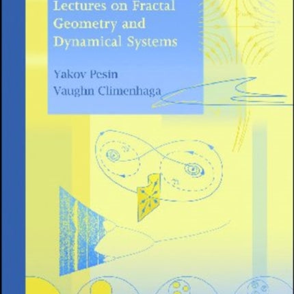 Lectures on Fractal Geometry and Dynamical Systems
