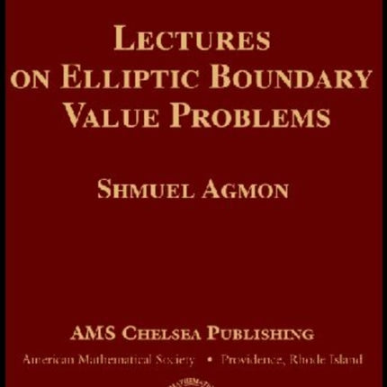 Lectures on Elliptic Boundary Value Problems