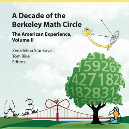 A Decade of the Berkeley Math Circle  The American Experience Volume II