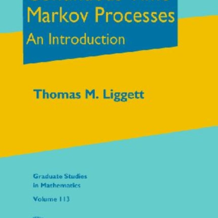 Continuous Time Markov Processes  An Introduction