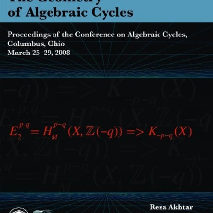 The Geometry of Algebraic Cycles