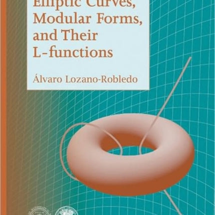 Elliptic Curves Modular Forms and Their