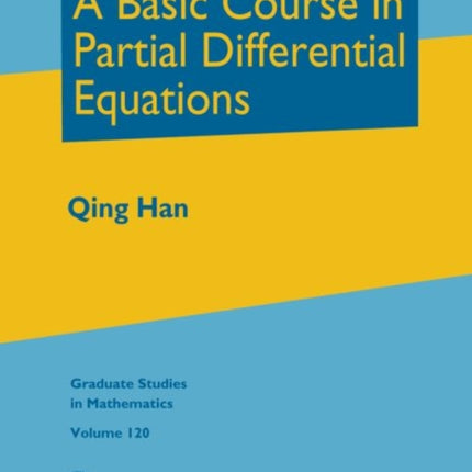 A Basic Course in Partial Differential Equations