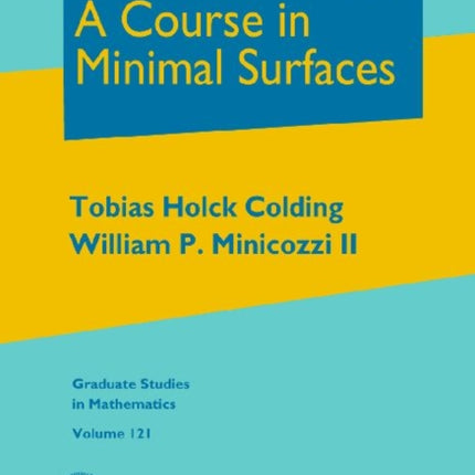 A Course in Minimal Surfaces