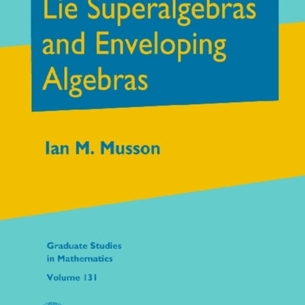 Lie Superalgebras and Enveloping Algebras