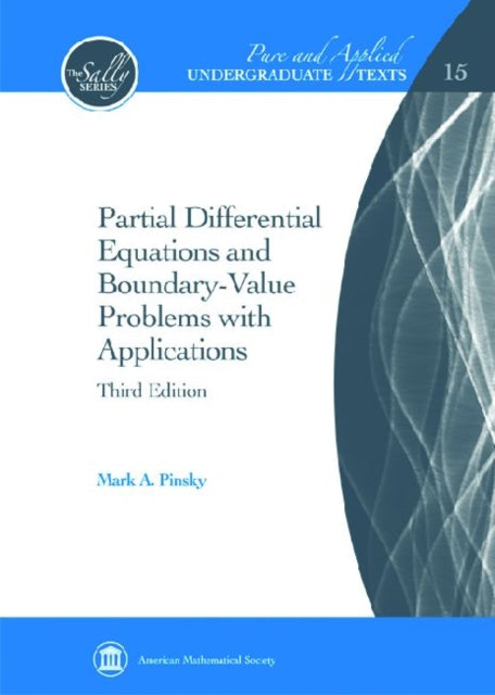 Partial Differential Equations and BoundaryValue Problems with Applications