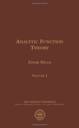 Analytic Function Theory Volume I