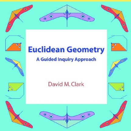 Euclidean Geometry  A Guided Inquiry Approach