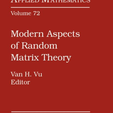 Modern Aspects of Random Matrix Theory