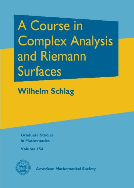 A Course in Complex Analysis and Riemann Surfaces