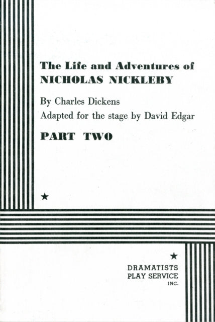 The Life and Adventures of Nicholas Nickleby