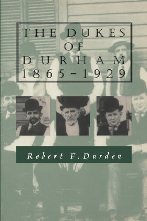 The Dukes of Durham, 1865-1929