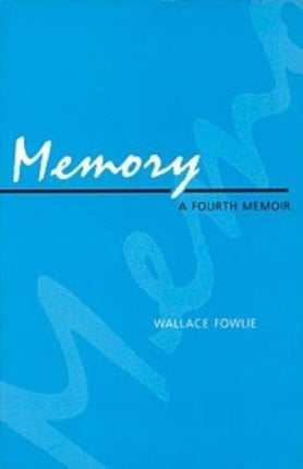 Memory: A Fourth Memoir