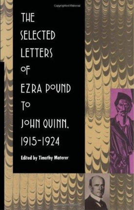 The Selected Letters of Ezra Pound to John Quinn: 1915–1924