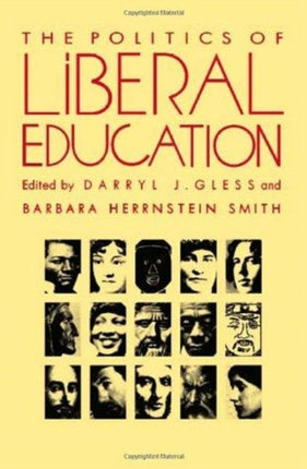 The Politics of Liberal Education