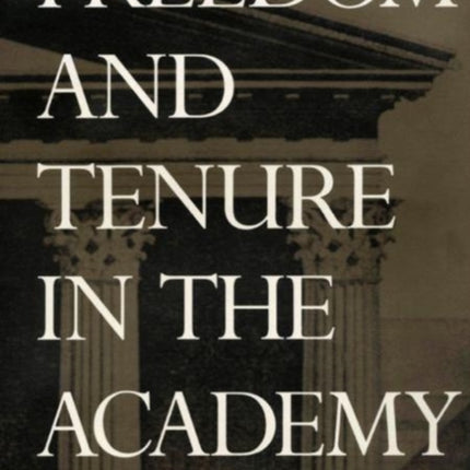 Freedom and Tenure in the Academy