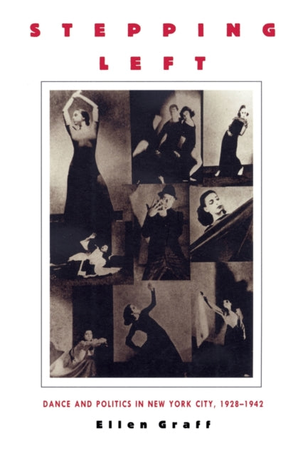 Stepping Left: Dance and Politics in New York City, 1928–1942