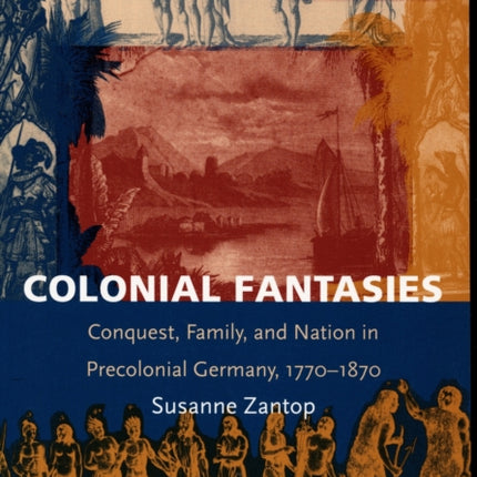 Colonial Fantasies