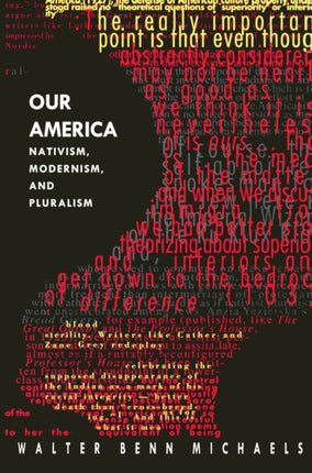 Our America: Nativism, Modernism, and Pluralism