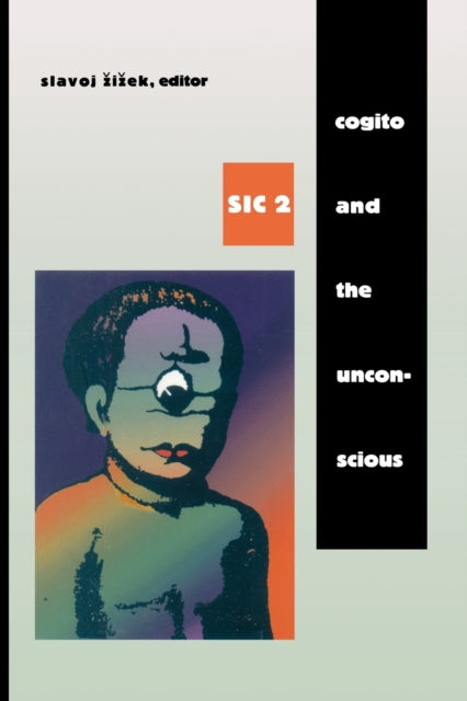 Cogito and the Unconscious: sic 2