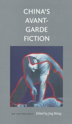 Chinas AvantGarde Fiction