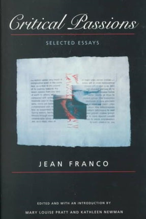 Critical Passions: Selected Essays