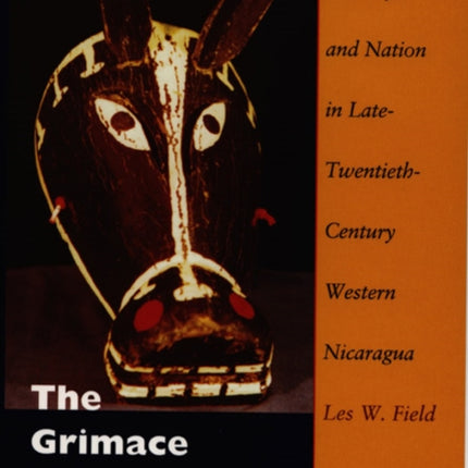 The Grimace of Macho Ratón: Artisans, Identity, and Nation in Late-Twentieth-Century Western Nicaragua