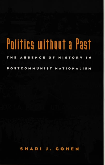 Politics without a Past