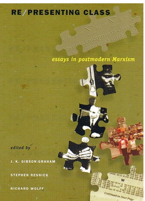 Re/presenting Class: Essays in Postmodern Marxism