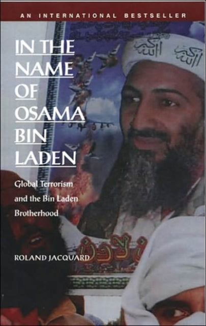 In the Name of Osama Bin Laden: Global Terrorism and the Bin Laden Brotherhood