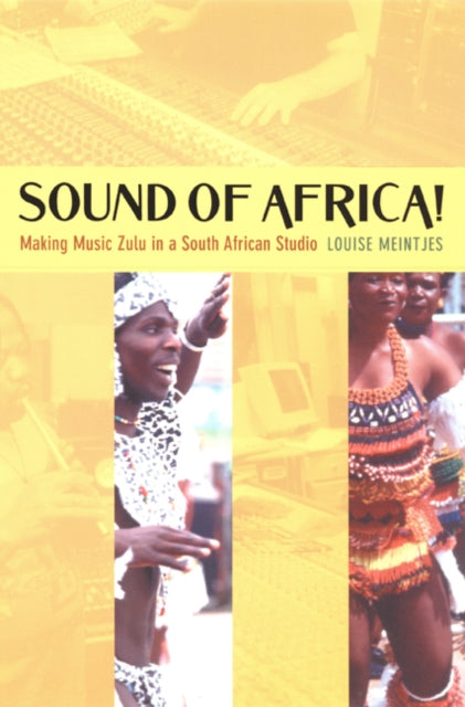 Sound of Africa!: Making Music Zulu in a South African Studio