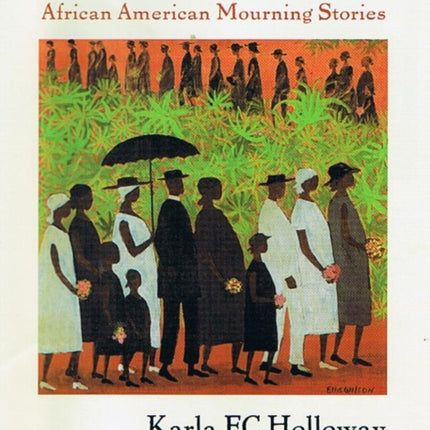 Passed On: African American Mourning Stories, A Memorial