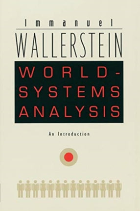 World-Systems Analysis: An Introduction