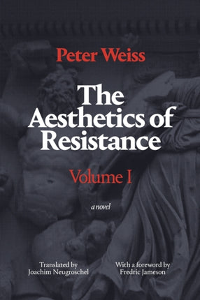 The Aesthetics of Resistance Volume I