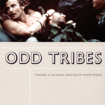 Odd Tribes: Toward a Cultural Analysis of White People