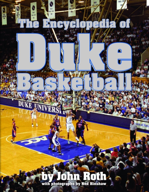 The Encyclopedia of Duke Basketball