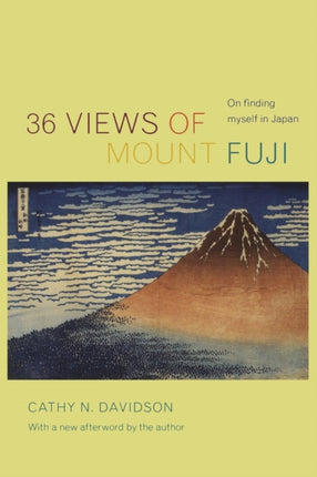 36 Views of Mount Fuji: On Finding Myself in Japan