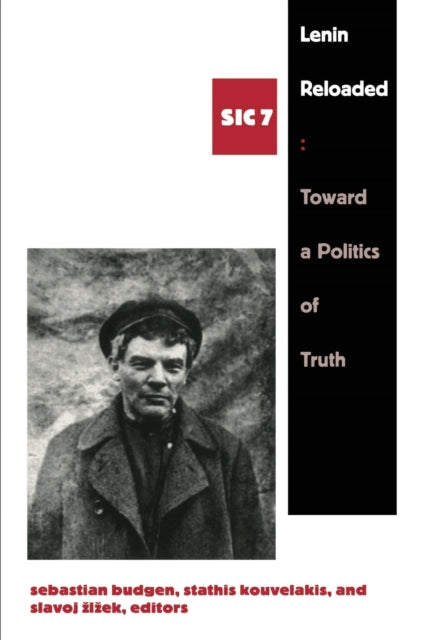 Lenin Reloaded: Toward a Politics of Truth, sic vii