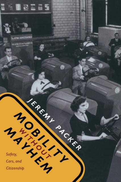 Mobility without Mayhem: Safety, Cars, and Citizenship