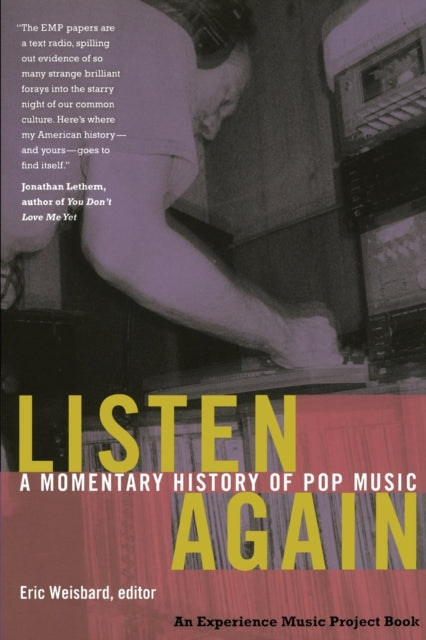 Listen Again: A Momentary History of Pop Music