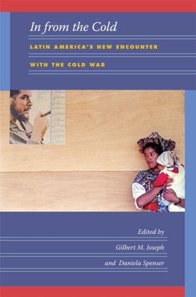 In from the Cold  Latin Americas New Encounter