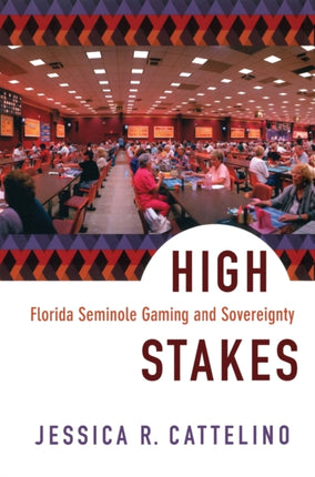 High Stakes: Florida Seminole Gaming and Sovereignty