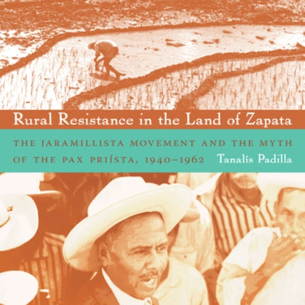 Rural Resistance in the Land of Zapata