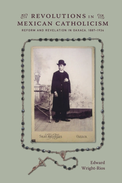 Revolutions in Mexican Catholicism