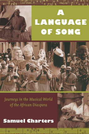 A Language of Song: Journeys in the Musical World of the African Diaspora