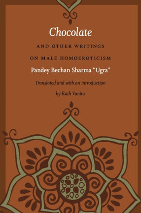 Chocolate and Other Writings on Male Homoeroticism