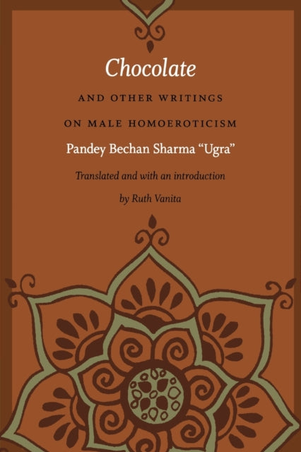 Chocolate and Other Writings on Male Homoeroticism
